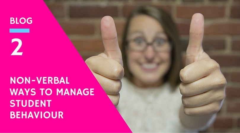 Non-verbal ways to manage student behaviour