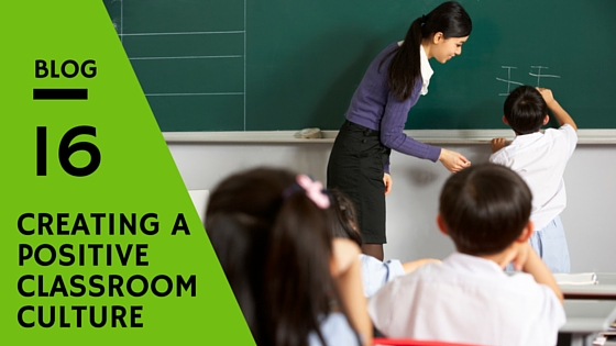 How To Create A Positive Classroom Culture