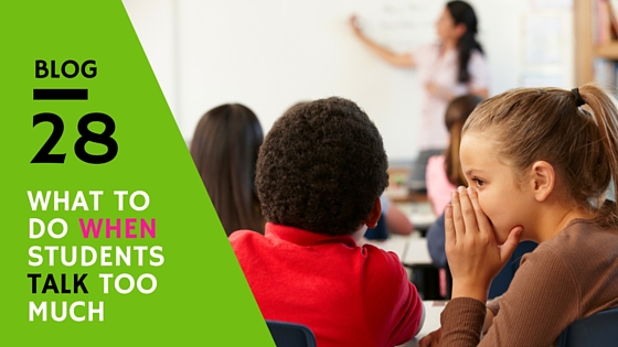 What To Do When Your Students Talk Too Much