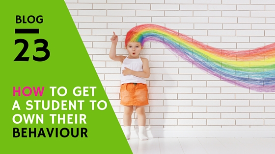 how to get a student to own their behaviour
