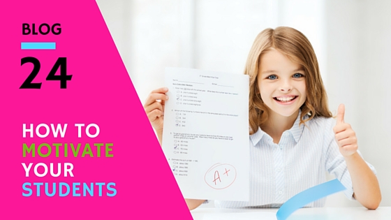 how to motivate your students
