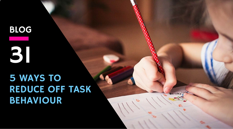 5 Ways To Reduce off-task behaviour