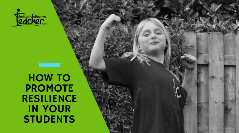 How To Promote Resilience In Your Students
