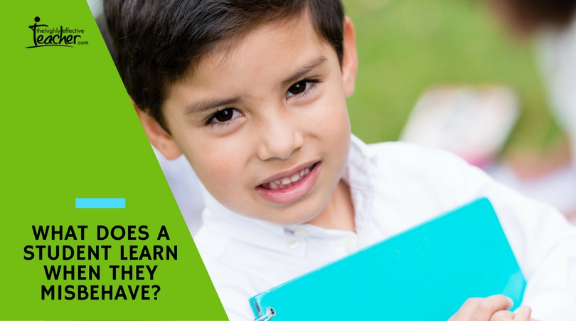 What does a student learn when they misbehave