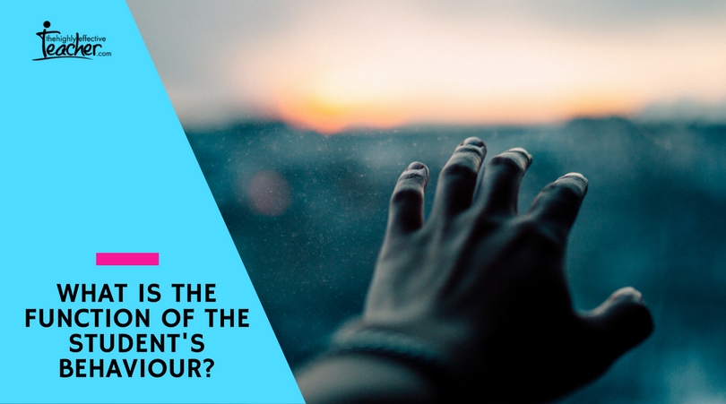 What is the function of the students behaviour-
