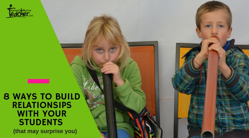 8 Ways to Build Relationships With Your Students